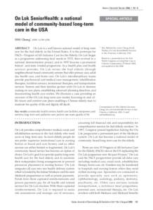 Asian J Gerontol Geriatr 2006; 1: 101–6  On Lok SeniorHealth: a national model of community-based long-term care in the USA
