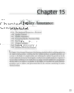 Chapter 15 Quality Assurance Chapter Overview 15A	 The Analytical Perspective—Revisited 15B	 Quality Control 15C	 Quality Assessment