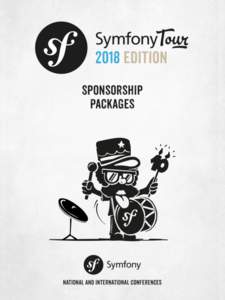 SymfonyTour 2018 Hard to believe that the Symfony framework first saw the light of day 12 years ago (already!). Initially created for SensioLabs’ internal needs, Fabien Potencier, Symfony project manager and SensioLab