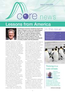 issue 2 • marchnews Lessons from America Incentivised outcomes monitoring may be the shape of things to come in the psychological