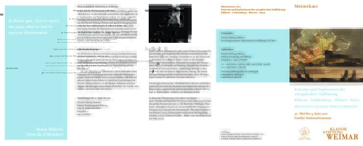 Meisterkurs 2011 Extreme und Explosionen der europäischen Aufklärung Diderot – Lichtenberg – Mozart – Goya Wissenschaftliche Meisterkurse in Weimar