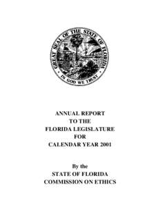 ANNUAL REPORT TO THE FLORIDA LEGISLATURE FOR CALENDAR YEAR 2001