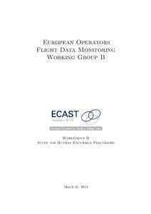 European Operators Flight Data Monitoring Working Group B WorkGroup B Study for Runway Excursion Precursors