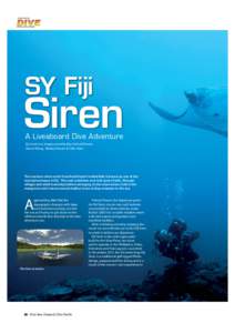 SUPPLIED BY  SY Fiji Siren A Liveaboard Dive Adventure