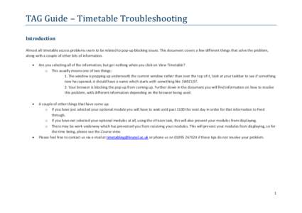 TAG Guide – Timetable Troubleshooting Introduction Almost all timetable access problems seem to be related to pop-up blocking issues. This document covers a few different things that solve the problem, along with a cou