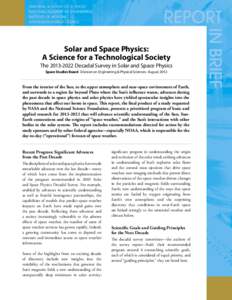 Solar and Space Physics: A Science for a Technological Society The[removed]Decadal Survey in Solar and Space Physics Space Studies Board ∙ Division on Engineering & Physical Sciences ∙ August[removed]From the interio