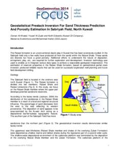 Geostatistical Prestack Inversion For Sand Thickness Prediction And Porosity Estimation In Sabriyah Field, North Kuwait Osman Al-Khaled, Yousef Al-Zuabi and Keith Edwards (Kuwait Oil Company), Marianna Evdokimova and Moh
