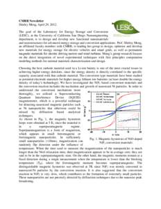 CMRR Newsletter Shirley Meng, April 29, 2012. The goal of the Laboratory for Energy Storage and Conversion (LESC), at the University of California San Diego Nanoengineering department, is to design and develop new functi