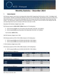Monthly Statistics – DecemberVolume Snapshot  KCG Hotspot capped a record year in average daily volume (ADV), registering $30.1B per day in 2014 – the highest total
