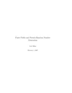 Finite Fields and Pseudo-Random Number Generation Carl Offner