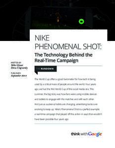 NIKE PHENOMENAL SHOT: WRITTEN BY Mike Glaser Drew Ungvarsky