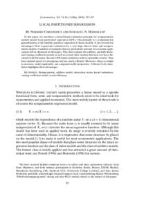 Econometrica, Vol. 74, No. 3 (May, 2006), 787–817  LOCAL PARTITIONED REGRESSION BY NORBERT CHRISTOPEIT AND STEFAN G. N. HODERLEIN1 In this paper, we introduce a kernel-based estimation principle for nonparametric model
