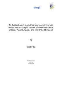 An Evaluation of Medicines Shortages in Europe with a more in-depth review of these in France, Greece, Poland, Spain, and the United Kingdom by birgli® ag