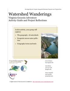 Developed by the Virginia Geospatial Extension Program and VirginiaView  Watershed Wanderings Virginia Geocoin Adventure Activity Guide and Project Reflections