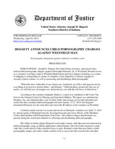 Department of Justice United States Attorney Joseph H. Hogsett Southern District of Indiana FOR IMMEDIATE RELEASE Wednesday, April 30, 2014 http://www.usdoj.gov/usao/ins/