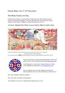 Family Blake Art 13-14th December The Blake Family Art Day Elephants Have Wings’ is an extraordinary multi-faith, inter faith, humanist picture book, incorporating the Buddhist, Janis, Sufi, Hindu parable of the blind 