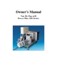 Owner’s Manual Van Ho Pug mill Power Plus 200 Series 2