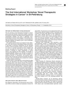 The 2nd International Workshop &lsquo;Novel Therapeutic Strategies in Cancer&rsquo; in St-Petersburg