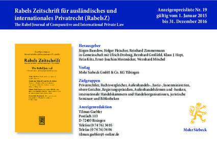 Rabels Zeitschrift für ausländisches und internationales Privatrecht (RabelsZ) The Rabel Journal of Comparative and International Private Law  Anzeigenpreisliste Nr. 19