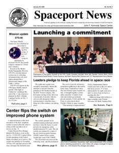 January 28, 2000  Vol. 39, No. 2 Spaceport News America’s gateway to the universe. Leading the world in preparing and launching missions to Earth and beyond.