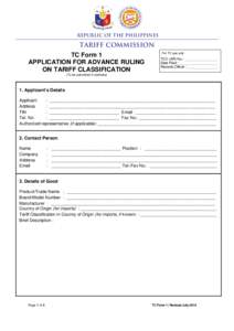 REPUBLIC OF THE PHILIPPINES  TARIFF COMMISSION TC Form 1 APPLICATION FOR ADVANCE RULING ON TARIFF CLASSIFICATION