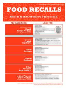 For more information visit: www.recallbasics.org.  FOOD RECALLS What to look for if there’s a food recall.  LOOK FOR