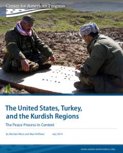 AP PHOTO  The United States, Turkey, and the Kurdish Regions The Peace Process in Context By Michael Werz and Max Hoffman