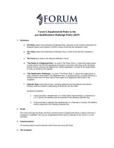 Forum’s Supplemental Rules to the .pro Qualifications Challenge Policy (QCP) 1) Definitions a)