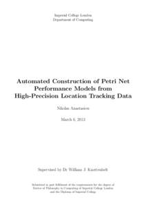 Imperial College London Department of Computing Automated Construction of Petri Net Performance Models from High-Precision Location Tracking Data