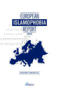 EUROPEAN ISLAMOPHOBIA REPORTENES BAYRAKLI • FARID HAFEZ (Eds)