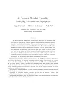 An Economic Model of Friendship: Homophily, Minorities and Segregation∗ Sergio Currarini† Matthew O. Jackson‡