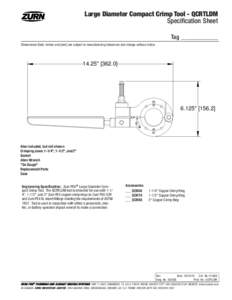 Large Diameter Compact Crimp Tool - QCRTLDM Specification Sheet Tag ____________ Dimensional Data: Inches and [mm] are subject to manufacturing tolerances and change without notice[removed]
