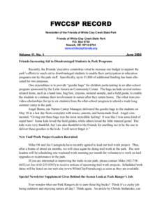 FWCCSP RECORD Newsletter of the Friends of White Clay Creek State Park Friends of White Clay Creek State Park P.O. Box 9734 Newark, DEwww.whiteclayfriends.org