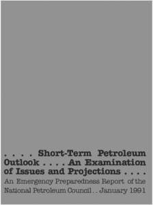 . . . . Short-Term Petroleum Outlook .... An Examination of Issues and Projections •  .