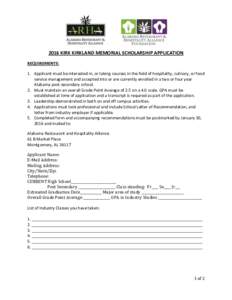 2016 KIRK KIRKLAND MEMORIAL SCHOLARSHIP APPLICATION REQUIREMENTS: 1. Applicant must be interested in, or taking courses in the field of hospitality, culinary, or food service management and accepted into or are currently