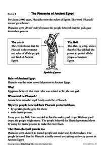 Handout 2  The Pharaohs of Ancient Egypt For about 3,000 years, Pharaohs were the rulers of Egypt. The word ‘Pharaoh’ means ‘great house’.