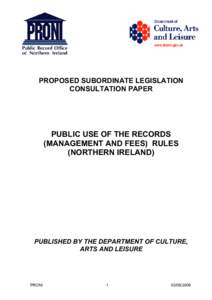 DRAFT PUBLIC USE OF THE RECORDS (MANAGEMENT AND FEES)RULES (NORTHERN IRELAND) CONSULTATION