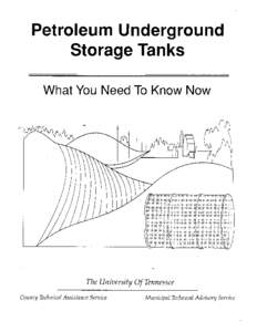 Petroleum Underground Storage Tanks: What You Need to Know Now