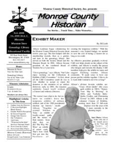 Monroe County Historical Society, Inc. presents  See Stories… Touch Time… Make Memories... AugVolIssue 4