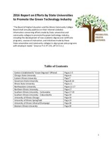 2016 Report on Efforts by State Universities to Promote the Green Technology Industry “The Board of Higher Education and the Illinois Community College Board shall annually publicize on their Internet websites informat