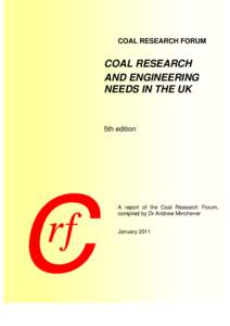 COAL RESEARCH FORUM  COAL RESEARCH AND ENGINEERING NEEDS IN THE UK