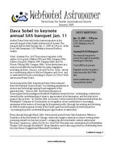 Webfooted Astronomer News from the Seattle Astronomical Society January 2009 Dava Sobel to keynote annual SAS banquet Jan. 11
