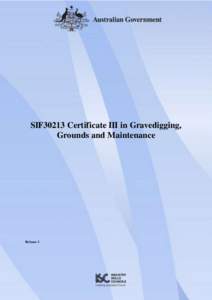 SIF30213 Certificate III in Gravedigging, Grounds and Maintenance