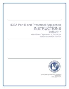 IDEA Part B and Preschool Application  INSTRUCTIONSIdaho State Department of Education Special Education Division