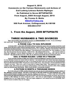 August 9, 2010 Comments on the Various Statements and Actions of Gail Ludwig Latessa Kaleda Riplinger As Published in Seven BFTUPDATES From August, 2009 through August, 2010 By Yvonne S. Waite
