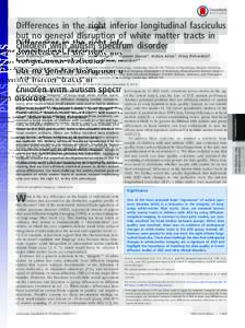 Differences in the right inferior longitudinal fasciculus but no general disruption of white matter tracts in children with autism spectrum disorder Kami Koldewyna,b,1, Anastasia Yendikic, Sarah Weigelta,d, Hyowon Gweona