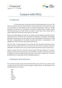 Contact with PACs. 1. Background As a horizontal action, Involve cannot work on multi-level governance on its own. The theme of governance cannot be analyzed without a context and outside of a precise field. This is due 