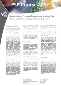 PSP Course 2017 Application of Pressure/Temperature Sensitive Paint Theory and Practice, February 27 - March 3 , 2017 Application of PSP For investigations of pressure distributions on wind tunnel model surfaces