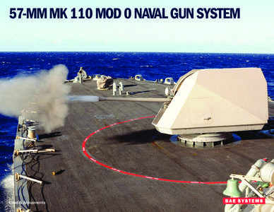 57-MM MK 110 MOD 0 NAVAL GUN SYSTEM  Land & Armaments 57-mm Mk 110 Mod 0 Naval Gun System The 57-mm Mk 110 Mod 0 Naval Gun System