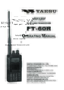 VHF/UHF DUAL BAND TRANSCEIVER FT-60R OPERATING MANUAL